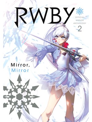 cover image of RWBY: Official Manga Anthology, Volume 2